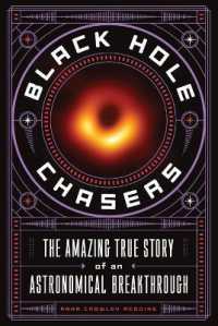 Black Hole Chasers : The Amazing True Story of an Astronomical Breakthrough