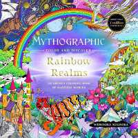 Mythographic Color and Discover: Rainbow Realms : An Artist's Coloring Book of Dazzling Worlds