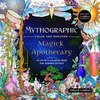 Mythographic Color and Discover: Magick Apothecary : An Artist's Coloring Book for Modern Mystics