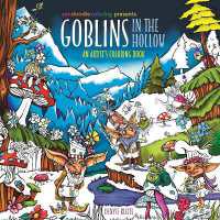 Zendoodle Coloring Presents: Goblins in the Hollow : An Artist's Coloring Book