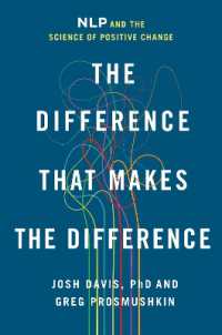 The Difference That Makes the Difference : NLP and the Science of Positive Change