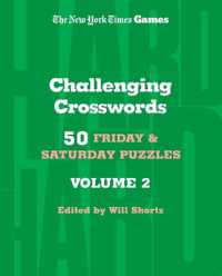New York Times Games Challenging Crosswords Volume 2: 50 Friday and Saturday Puzzles （Spiral）
