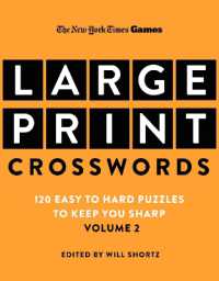 New York Times Games Large-Print Crosswords Volume 2 : 120 Easy to Hard Puzzles to Keep You Sharp