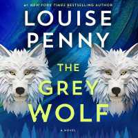 The Grey Wolf (Chief Inspector Gamache Novel)