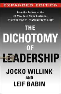 The Dichotomy of Leadership : Balancing the Challenges of Extreme Ownership to Lead and Win (Expanded Edition) (Extreme Ownership)