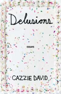 Delusions : Of Grandeur, of Romance, of Progress