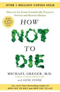 How Not to Die: Revised and Updated : Discover the Foods Scientifically Proven to Prevent and Reverse Disease
