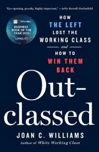 Outclassed : How the Left Lost the Working Class and How to Win Them Back