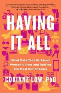 Having It All : What Data Tells Us about Women's Lives and Getting the Most Out of Yours