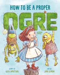How to Be a Proper Ogre