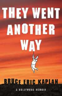 They Went Another Way : A Hollywood Memoir