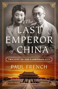 The Last Emperor of China : Twilight of the Forbidden City