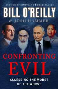 Confronting Evil : Assessing the Worst of the Worst