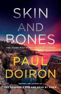 Skin and Bones : And Other Mike Bowditch Short Stories
