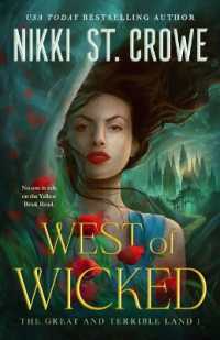 West of Wicked (Great and Terrible Land)