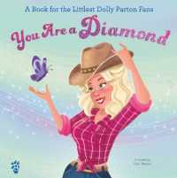You Are a Diamond : A Book for the Littlest Dolly Parton Fans (Littlest Fans)