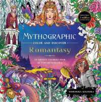 Mythographic Color and Discover: Romantasy : An Artist's Coloring Book of Fantasy Romance