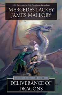 Deliverance of Dragons : Book Three of the Dragon Prophecy (Dragon Prophecy Trilogy)