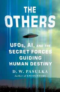 The Others : Ufos, Ai, and the Secret Forces Guiding Human Destiny