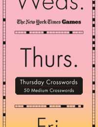 New York Times Games Thursday Crosswords : 50 Medium Puzzles （Spiral）