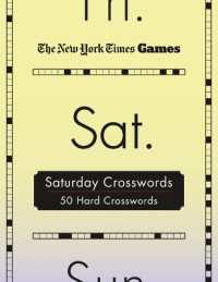 New York Times Games Saturday Crosswords : 50 Hard Puzzles （Spiral）