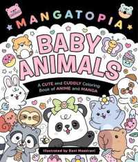 Mangatopia: Baby Animals : A Cute and Cuddly Coloring Book of Anime and Manga