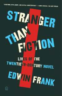 Stranger than Fiction : Lives of the Twentieth-Century Novel