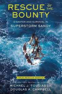 Rescue of the Bounty (Young Readers Edition) : Disaster and Survival in Superstorm Sandy (True Rescue Series)