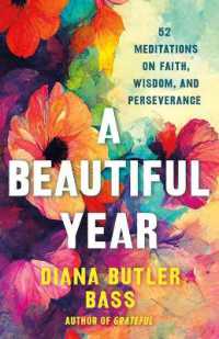A Beautiful Year : 52 Meditations on Faith, Wisdom, and Perseverance