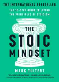 The Stoic Mindset : The 10-Step Guide to Living the Principles of Stoicism