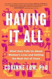 Having It All : What Data Tells Us about Women's Lives and Getting the Most Out of Yours