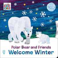 Polar Bear and Friends Welcome Winter : (Spin the Wheel to Make It Snow!) (World of Eric Carle) （Board Book）
