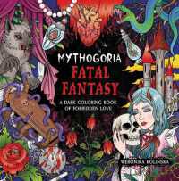 Mythogoria: Fatal Fantasy : A Dark Coloring Book of Forbidden Love