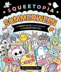 Squeetopia: Summerween : A Creepy-Cute Coloring Book of Summertime Fun