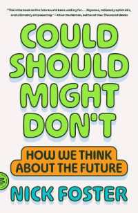 Could Should Might Don't : How We Think about the Future