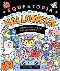 Squeetopia: Halloween : A Creepy-Cute Coloring Book of Spoopy Fun