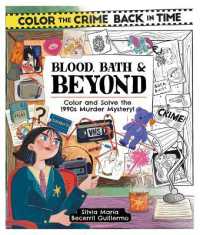 Color the Crime Back in Time: Blood, Bath & Beyond : Color and Solve the 1990s Murder Mystery!