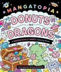 Mangatopia: Donuts and Dragons : A Fantastically Sweet Coloring Book