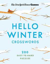 New York Times Games Hello Winter Crosswords : 200 Easy to Hard Puzzles
