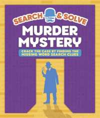 Search and Solve: Murder Mystery : Crack the Case by Finding the Missing Words