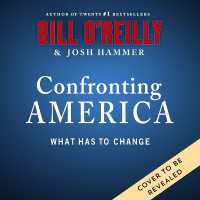 Confronting America : What Has to Change (Bill O'reilly's Confronting)