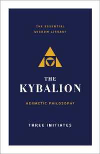 The Kybalion : Hermetic Philosophy (The Essential Wisdom Library)