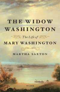 The Widow Washington : The Life of Mary Washington