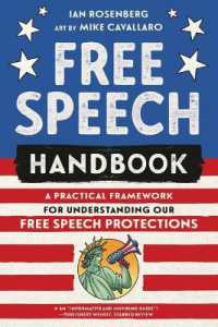 Free Speech Handbook : A Practical Framework for Understanding Our Free Speech Protections