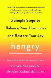 Hangry : 5 Simple Steps to Balance Your Hormones and Restore Your Joy