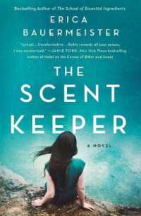 The Scent Keeper : A Novel
