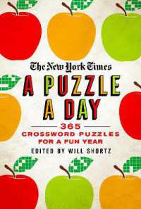 The New York Times a Puzzle a Day : 365 Crossword Puzzles for a Year of Fun