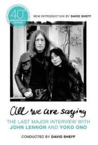 All We Are Saying : The Last Major Interview with John Lennon and Yoko Ono