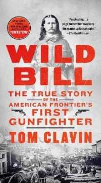 Wild Bill : The True Story of the American Frontier's First Gunfighter (Frontier Lawmen)