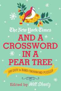 The New York Times and a Crossword in a Pear Tree : 200 Easy to Hard Crossword Puzzles